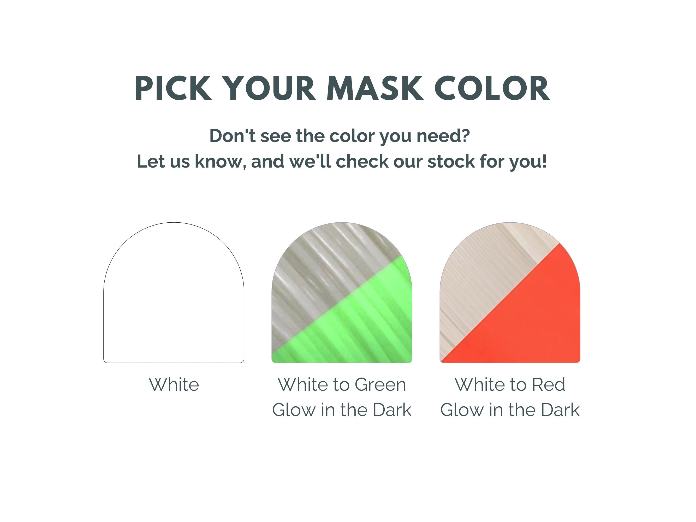 Color selection options for a mask with white, white to green glow in the dark, and white to red glow in the dark.